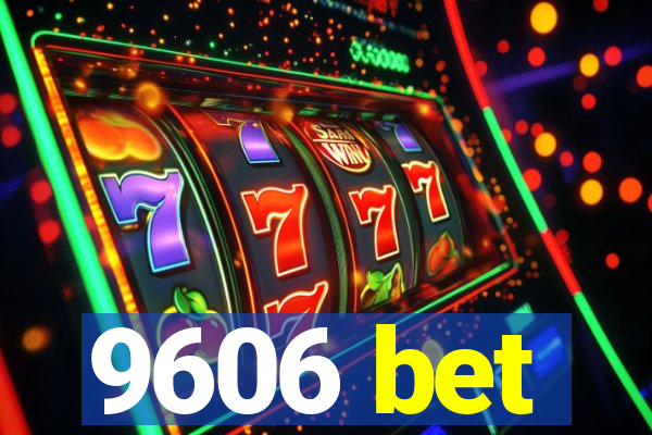 9606 bet